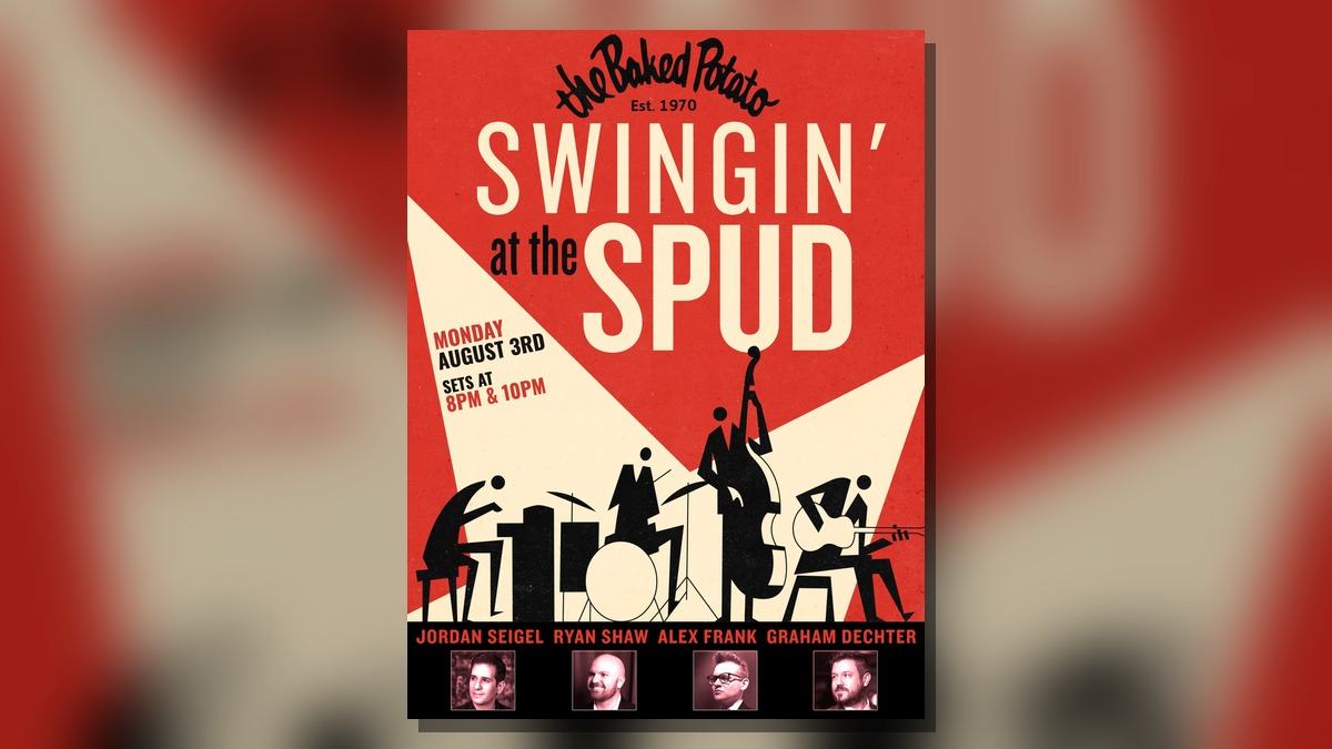 Jordan Seigel - Jordan Seigel Returns to The Baked Potato on August 3